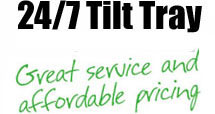 24 7 tilt tray service